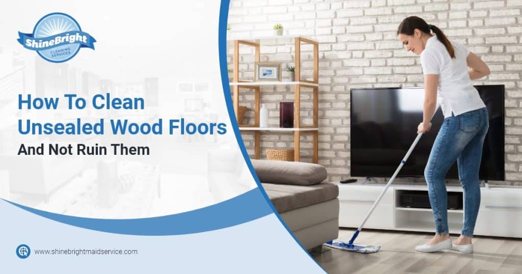 What To Clean Unsealed Hardwood Floors With