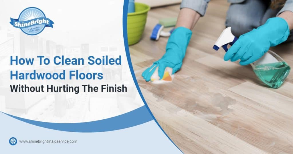 how-to-clean-soiled-hardwood-floors-without-hurting-the-finish-shine